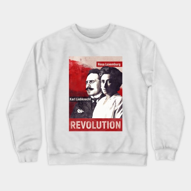 Rosa Luxemburg and Karl Liebknecht Crewneck Sweatshirt by dan89